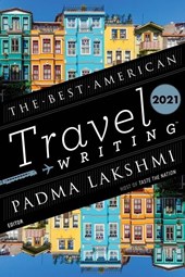 Best American Travel Writing 2021