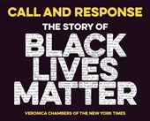 Call and Response: The Story of Black Lives Matter