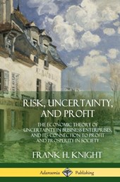 Risk, Uncertainty, and Profit