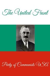 The United Front - The Struggle Against Fascism and War