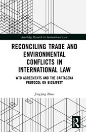 Reconciling Trade and Environmental Conflicts in International Law