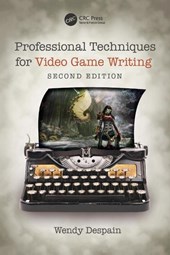 Professional Techniques for Video Game Writing