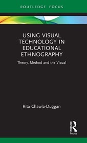 Using Visual Technology in Educational Ethnography