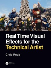 Real Time Visual Effects for the Technical Artist