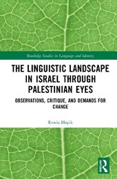 The Linguistic Landscape In Israel Through Palestinian Eyes