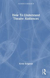 How To Understand Theatre Audiences
