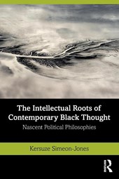 The Intellectual Roots of Contemporary Black Thought