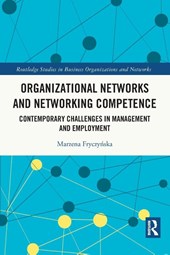Organizational Networks and Networking Competence