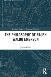 The Philosophy of Ralph Waldo Emerson