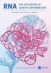 RNA, the Epicenter of Genetic Information