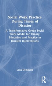 Social Work Practice During Times of Disaster