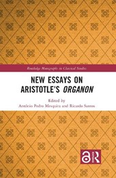 New Essays on Aristotle’s Organon