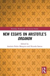 New Essays on Aristotle’s Organon