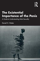 The Existential Importance of the Penis