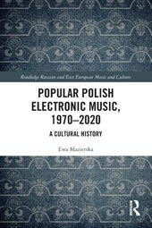 Popular Polish Electronic Music, 1970–2020