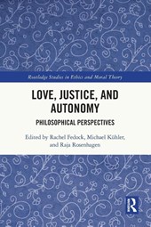 Love, Justice, and Autonomy