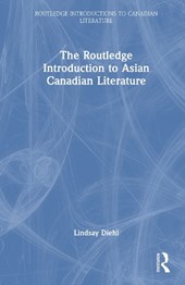 The Routledge Introduction to Asian Canadian Literature