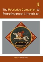 The Routledge Companion to Renaissance Literature