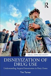 Disneyization of Drug Use