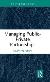 Managing Public-Private Partnerships