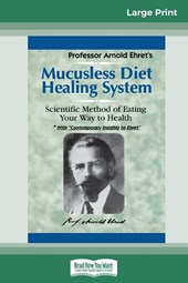 Mucusless Diet Healing System
