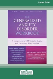 The Generalized Anxiety Disorder Workbook