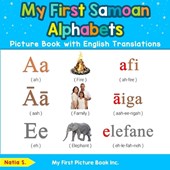 My First Samoan Alphabets Picture Book with English Translations
