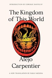 Carpentier, A: Kingdom of This World