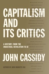 Cassidy, J: Capitalism and Its Critics