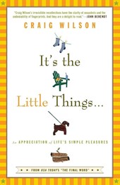It's the Little Things . . .