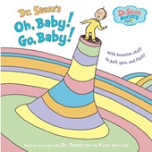 Seuss: Dr. Seuss's Oh, Baby! Go, Baby!