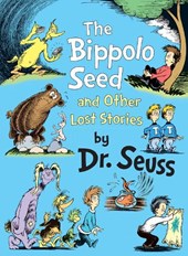 Seuss: Bippolo Seed and Other Lost Stories