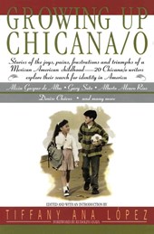 Growing Up Chicana O