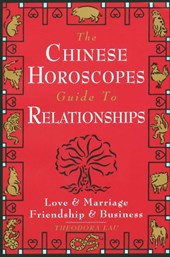 The Chinese Horoscopes Guide to Relationships