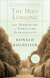 Rolheiser, R: Holy Longing