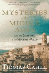 Cahill, T: Mysteries of the Middle Ages