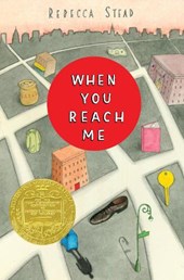 Stead, R: When You Reach Me