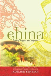 Mah, A: China: Land of Dragons and Emperors