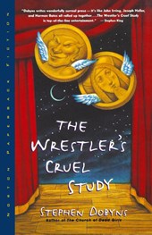 The Wrestlers Cruel Study - A Novel