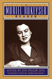 A Muriel Rukeyser Reader