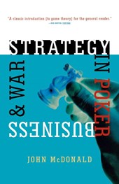 Strategy in Poker, Business & War