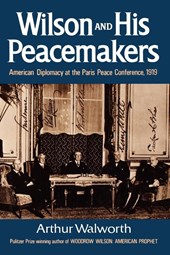Wilson and His Peacemakers