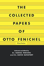The Collected Papers of Otto Fenichel
