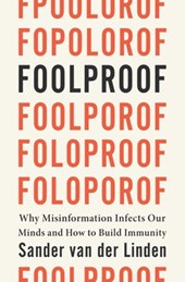 FOOLPROOF 8211 WHY MISINFORMATION IN