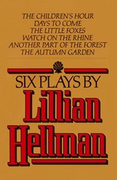 Six Plays by Lillian Hellman