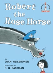 Heilbroner, J: Robert the Rose Horse