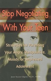 Stop Negotiating with Your Teen