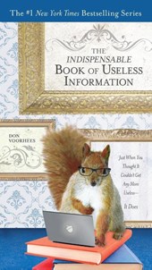 The Indispensible Book of Useless Information