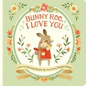 Bunny Roo, I Love You