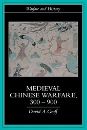 Medieval Chinese Warfare 300-900